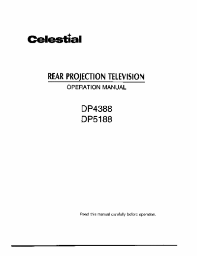 celestial DP4388 Celestial Reare Projection Television
OPERATION MANUAL