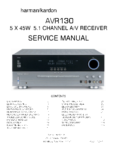 harman kardon AVR130 AVR130
5 X 45W 5.1 CHANNEL A/V RECEIVER SERVICE MANUAL