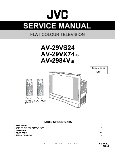 JVC JVC AV-29VS24 29VX74 2984V CHASSIS CW SM JVC AV-29VS24 29VX74 2984V CHASSIS CW SM,service manual....