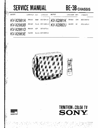 Sony KV-X2981 KV-X2981 A/B/D/E/K/U
Chassis BE-3B
Trinitron color  TV