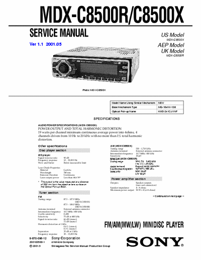 Sony MDX-C8500X MDX-C8500X MDX-C8500R 
FM/AM(MW/LW) MINIDISC PLAYER Car audio
Service Manual
