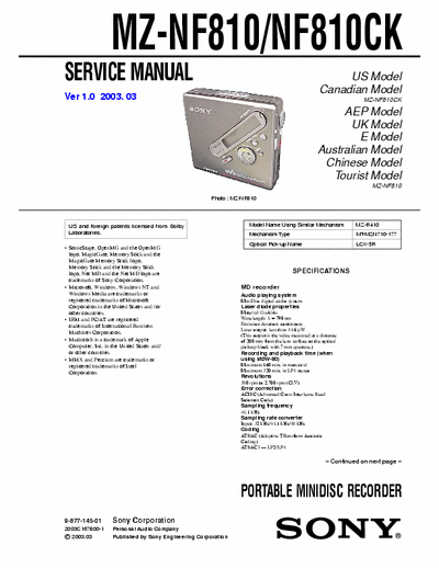 Sony MZ-NF810 /CK Servicemanual for Sony minidisc MZ-NF810CK (US/Canadian model) & MZ-NF810 (Rest of world).
This is like MZ-N710 with a radio integrated
