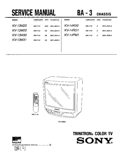 SONY KV-13M20,KV-13M30, KV-14R20 Service manual for TV trinitron chasis BA-3 ( some people search as TCI-A7S for other models) hope be usefull.
