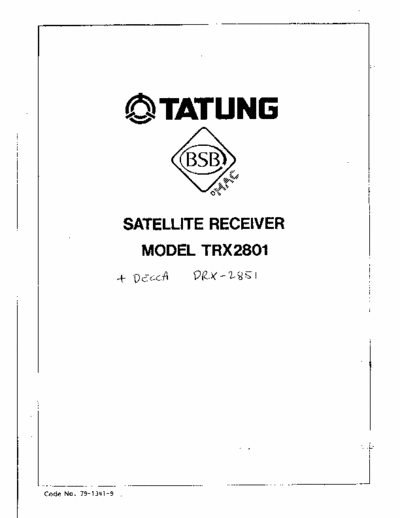 Tatung DRX-2851 Satellite Receiver - Service Manual - 
Models: DECCA DRX-2851,DECCA TRX-2801,TATUNG DRX-2851,TATUNG TRX-2801