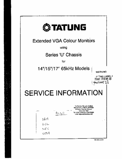 Tatung 14/15/17 inch 65kHz Tatung monitor
14/15/17 inch 65kHz Models
Series U Chassis
Service Manual
