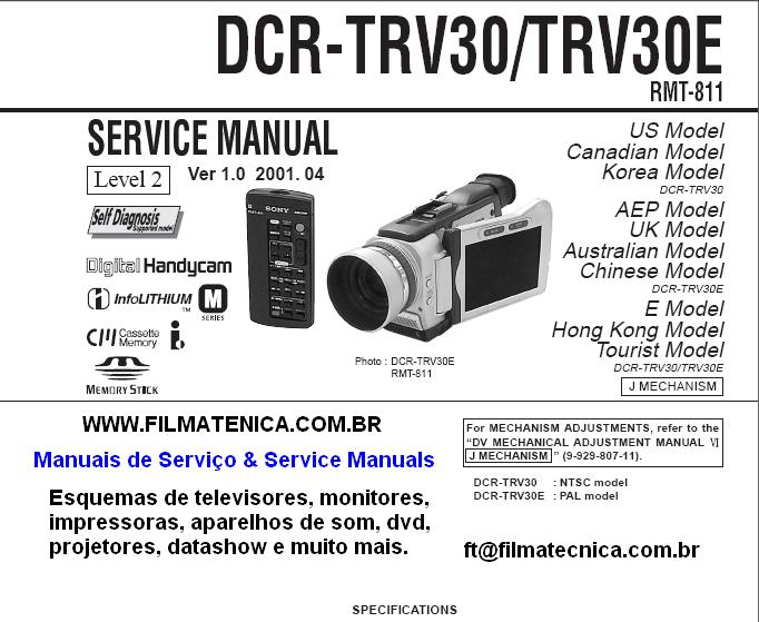 Sony DCR-TRV30/TRV30E Service manaul Service manual / manual de serviço
Filmadora Sony
Camcorder Sony
Video camera Sony