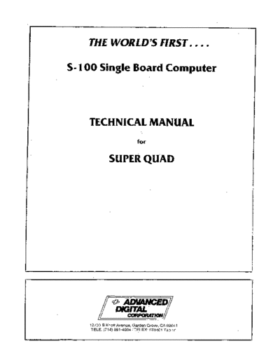 Advanced Digital Corp ADC Super Quad Technical Manual 1981  Advanced Digital Corp ADC_Super_Quad_Technical_Manual_1981.pdf