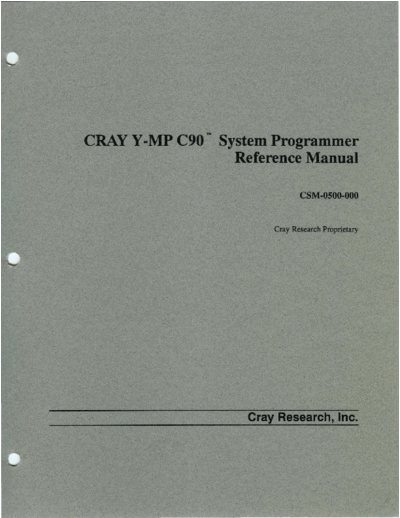 cray CSM-0500-000 Cray Y-MP C90 System Programmer Reference Feb92  cray CRAY_Y-MP CSM-0500-000_Cray_Y-MP_C90_System_Programmer_Reference_Feb92.pdf