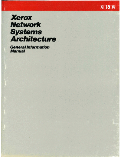 xerox XNSG 068504 Xerox System Network Architecture General Information Manual Apr85  xerox xns XNSG_068504_Xerox_System_Network_Architecture_General_Information_Manual_Apr85.pdf