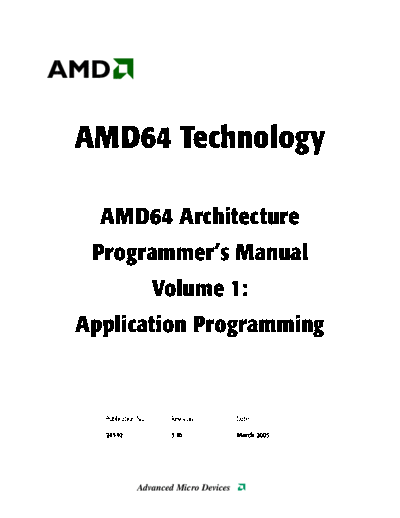 AMD 64 Architecture Programmer 2527s Manual. Vol.1 - Application Programming. [rev.3.10].[2005-03]  AMD _Programming AMD64 Architecture Programmer_2527s Manual. Vol.1 - Application Programming. [rev.3.10].[2005-03].pdf