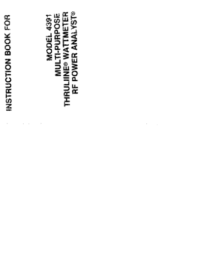 Bird 4391 RF Power Analyst - Multipurpose Thruline Wattmeter (1985) WW  Bird BIRD 4391 RF Power Analyst - Multipurpose Thruline Wattmeter (1985) WW.pdf