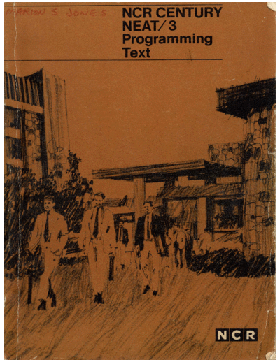 ncr EP-9880-01 NEAT3 Programming Text Part1 Sep71  ncr century EP-9880-01_NEAT3_Programming_Text_Part1_Sep71.pdf