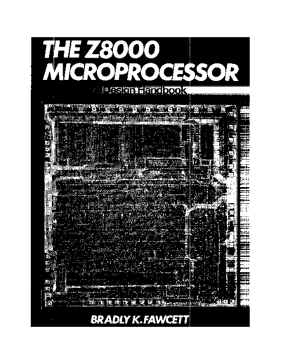 zilog Fawcett Z8000 Design Handbook 1982  zilog z8000 Fawcett_Z8000_Design_Handbook_1982.pdf
