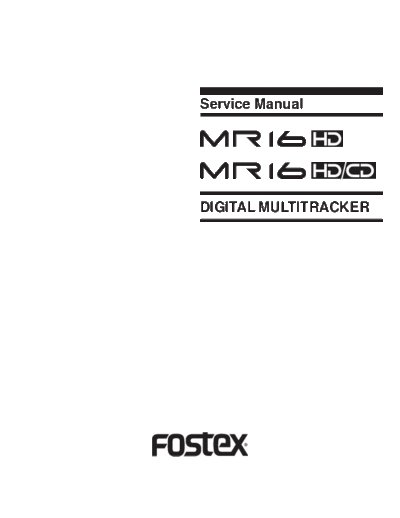 FOSTEX hfe   mr16 hd cd service en  FOSTEX Audio MR16 hfe_fostex_mr16_hd_cd_service_en.pdf