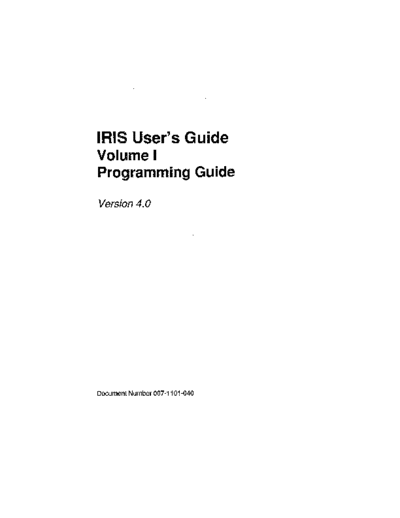 sgi 007-1101-040 IRIS Users Guide Vol1 V4.0 1987  sgi iris 007-1101-040_IRIS_Users_Guide_Vol1_V4.0_1987.pdf
