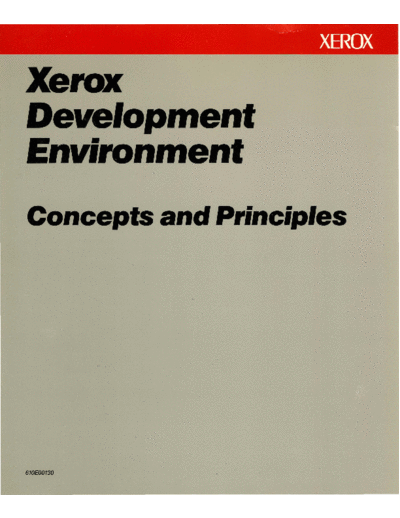 xerox 610E00130 XDE Concepts and Principles Sep85  xerox sdd xde 610E00130_XDE_Concepts_and_Principles_Sep85.pdf