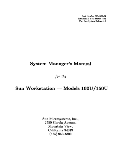 sun 800-1109-01H System Managers Manual for the   Workstation Models 100U 150U Rel1.1 Mar84  sun sunos 1.1 800-1109-01H_System_Managers_Manual_for_the_Sun_Workstation_Models_100U_150U_Rel1.1_Mar84.pdf