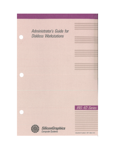 sgi 007-0855-010 Administrators Guide for Diskless Workstations v1.0 1989  sgi iris4d 007-0855-010_Administrators_Guide_for_Diskless_Workstations_v1.0_1989.pdf