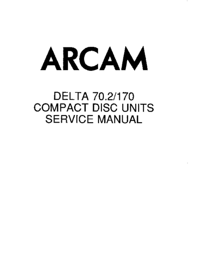 ARCAM hfe arcam delta 70-2 170 service  ARCAM Delta 170 hfe_arcam_delta_70-2_170_service.pdf