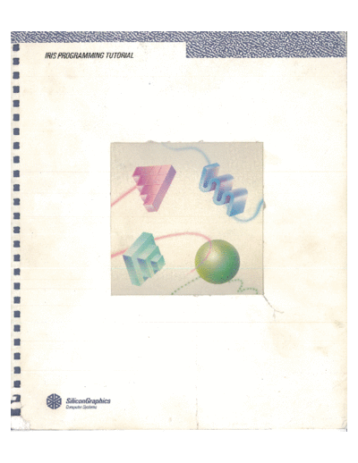 sgi 007-1104-010 IRIS Programming Tutorial FORTRAN Edition v1.0 1986  sgi iris 007-1104-010_IRIS_Programming_Tutorial_FORTRAN_Edition_v1.0_1986.pdf