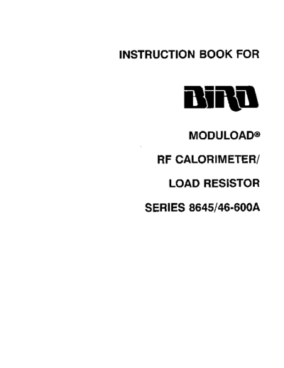 Bird BIRD 8645,46-600A Moduload RF Calorimeter (load resistor) (1994) WW  Bird BIRD 8645,46-600A Moduload RF Calorimeter (load resistor) (1994) WW.pdf
