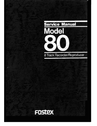 FOSTEX hfe fostex model 80 service  FOSTEX Tape model 80 hfe_fostex_model_80_service.pdf
