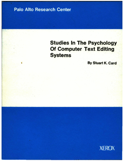 xerox SSL-78-1 Studies In The Psychology Of Computer Text Editing Systems  xerox parc techReports SSL-78-1_Studies_In_The_Psychology_Of_Computer_Text_Editing_Systems.pdf
