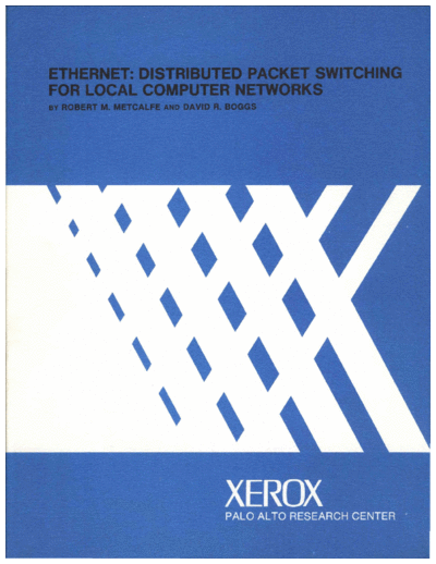 xerox CSL-75-7 Ethernet Distributed Packet Switching for Local Computer Networks  xerox parc techReports CSL-75-7_Ethernet_Distributed_Packet_Switching_for_Local_Computer_Networks.pdf