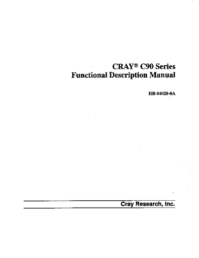 cray HR-04028-0A C90 Series Functional Description Apr93  cray CRAY_Y-MP HR-04028-0A_C90_Series_Functional_Description_Apr93.pdf