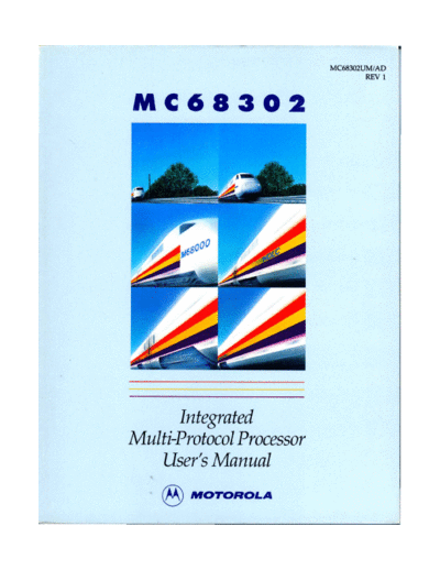 motorola MC68302 Integrated Multi-Protocol Processor Users Manual Mar91  motorola 68000 MC68302_Integrated_Multi-Protocol_Processor_Users_Manual_Mar91.pdf