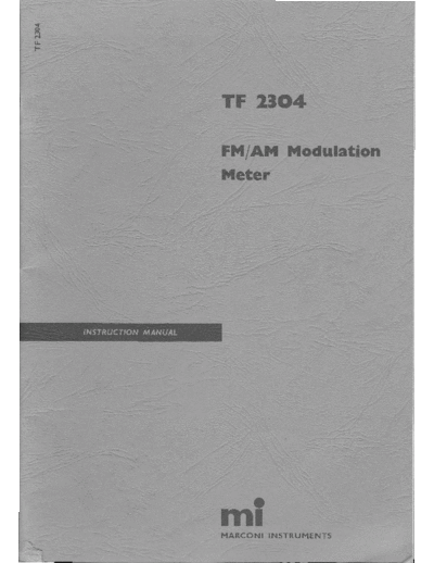 Marconi Marconi TF2304 Instruction Manual Schematics  Marconi Marconi_TF2304_Instruction_Manual_Schematics.pdf