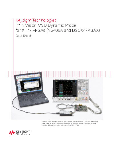 Agilent 5989-5965EN InfiniiVision MSO Dynamic Probe for Xilinx FPGAs (N5406A and DSOX4FPGAX) - Data Sheet c2  Agilent 5989-5965EN InfiniiVision MSO Dynamic Probe for Xilinx FPGAs (N5406A and DSOX4FPGAX) - Data Sheet c20140812 [11].pdf