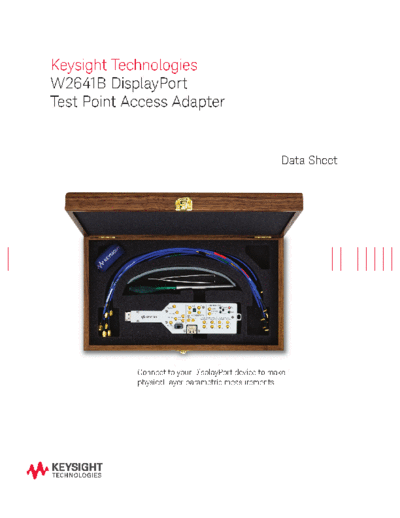Agilent 5990-6541EN W2641B DisplayPort Test Point Access Adapter - Data Sheet c20140819 [8]  Agilent 5990-6541EN W2641B DisplayPort Test Point Access Adapter - Data Sheet c20140819 [8].pdf