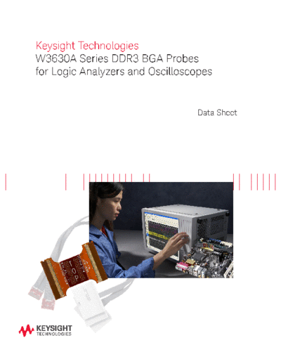 Agilent 5990-3179EN W3630A Series DDR3 BGA Probes for Logic Analyzers and Oscilloscopes - Data Sheet c201408  Agilent 5990-3179EN W3630A Series DDR3 BGA Probes for Logic Analyzers and Oscilloscopes - Data Sheet c20140815 [14].pdf