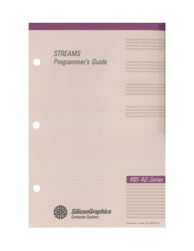 sgi 007-0833-010 STREAMS Programmers Guide v1.0 1989  sgi iris4d 007-0833-010_STREAMS_Programmers_Guide_v1.0_1989.pdf