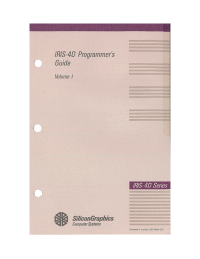 sgi 007-0601-010 IRIS-4D Programmers Guide Volume I v1.1 May 1990  sgi iris4d 007-0601-010_IRIS-4D_Programmers_Guide_Volume_I_v1.1_May_1990.pdf