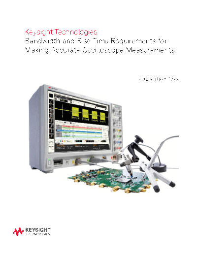 Agilent 5991-0662EN Bandwidth and Rise Time Requirements for Making Accurate Oscilloscope Measurements c2014  Agilent 5991-0662EN Bandwidth and Rise Time Requirements for Making Accurate Oscilloscope Measurements c20141030 [8].pdf