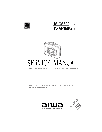 AIWA hfe aiwa hs-gs302 ap1mk9 service revision en  AIWA Audio HS-AP1 hfe_aiwa_hs-gs302_ap1mk9_service_revision_en.pdf