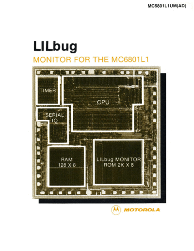 motorola MC6801L1UM LILbug Monitor for the MC6801L Aug80  motorola 6801 MC6801L1UM_LILbug_Monitor_for_the_MC6801L_Aug80.pdf