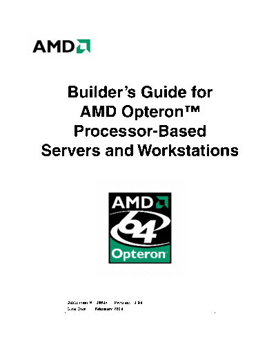 AMD Builders Guide for   Opteron Processor-Based Servers and Workstations. [rev.3.04].[2004-02]  AMD _System Integration Builders Guide for AMD Opteron Processor-Based Servers and Workstations. [rev.3.04].[2004-02].pdf