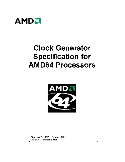 AMD Clock Generator Specification for  64 Processors. [rev.3.08].[2003-09-16]  AMD _System Integration Clock Generator Specification for AMD64 Processors. [rev.3.08].[2003-09-16].pdf