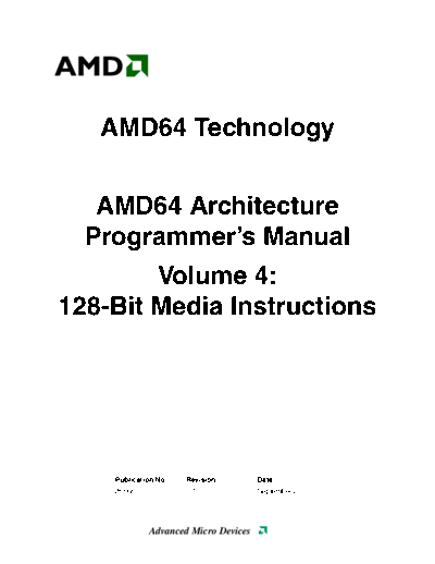 AMD 64 Architecture Programmer 2527s Manual. Vol.4 - 128-bit Media Instructions. [rev.3.10].[2007-09-30]  AMD _Programming AMD64 Architecture Programmer_2527s Manual. Vol.4 - 128-bit Media Instructions. [rev.3.10].[2007-09-30].pdf