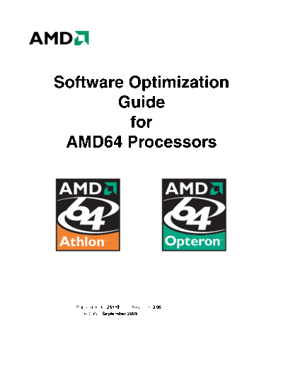 AMD Software optimization Guide for AMD64 Processors. [rev.3.06].[2005-09]  AMD _Programming Software optimization Guide for AMD64 Processors. [rev.3.06].[2005-09].pdf