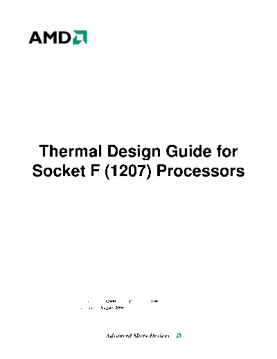 AMD Thermal Design Guide for Socket F(1207) Processors. [rev.3.00].[2006-04]  AMD _Thermal & Power Thermal Design Guide for Socket F(1207) Processors. [rev.3.00].[2006-04].pdf