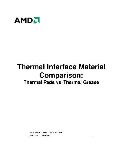 AMD Thermal Interface Material Comparison - Thermal Pads vs. Thermal Grease. [rev.3.00].[2004-04]  AMD _Thermal & Power Thermal Interface Material Comparison - Thermal Pads vs. Thermal Grease. [rev.3.00].[2004-04].pdf