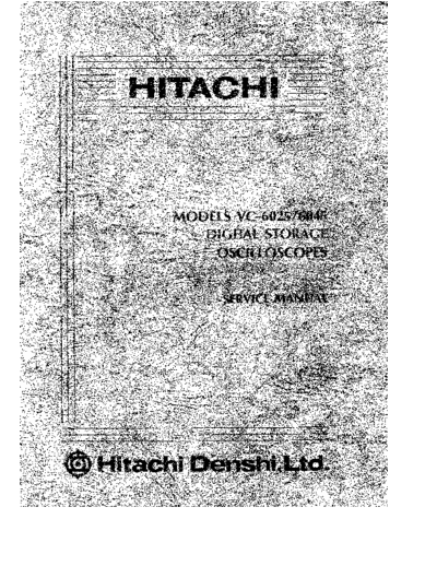 Hitachi VC6025 Oscilloscope Service Manual-  VC6025 6045 6525 6545 Service Manual  Hitachi Oscilloscope Hitachi_VC6025_Oscilloscope_Service_Manual-Hitachi_VC6025_6045_6525_6545_Service_Manual.pdf