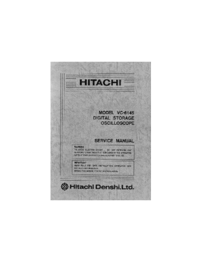 Hitachi VC6145 Oscilloscope Service Manual-  VC6145 Service Manual  Hitachi Oscilloscope Hitachi_VC6145_Oscilloscope_Service_Manual-Hitachi_VC6145_Service_Manual.pdf