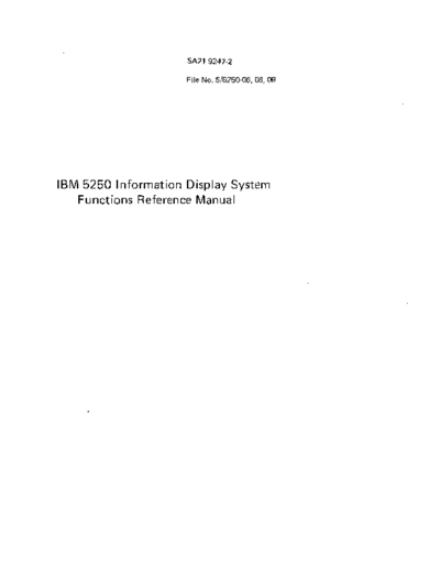 IBM GA21-9247-2_5250_Information_Display_System_Functions_Reference_Manual_May80  IBM 525x GA21-9247-2_5250_Information_Display_System_Functions_Reference_Manual_May80.pdf