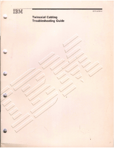 IBM SY31-0703-0 Twinaxial Cabling Troubleshooting Guide Nov89  IBM 525x SY31-0703-0_Twinaxial_Cabling_Troubleshooting_Guide_Nov89.pdf