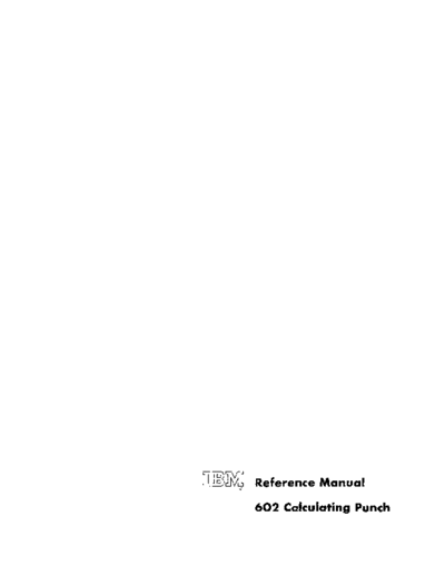 IBM A22-0506-1 602 Jan60  IBM 602 A22-0506-1_602_Jan60.pdf